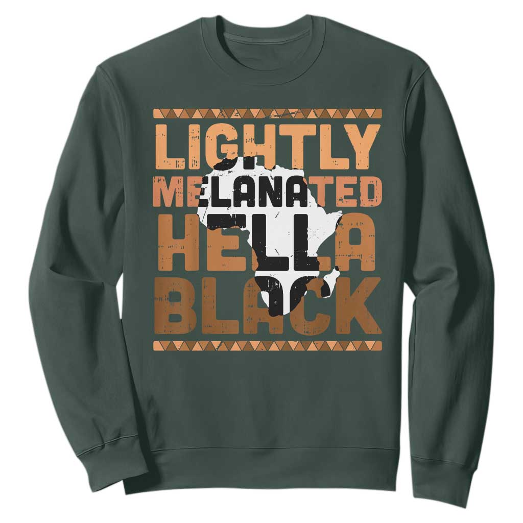 Lightly Melanated Hella Black Sweatshirt Melanin African Pride Map Black History TS11