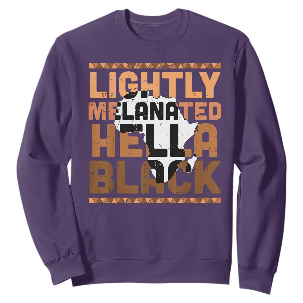 Lightly Melanated Hella Black Sweatshirt Melanin African Pride Map Black History TS11