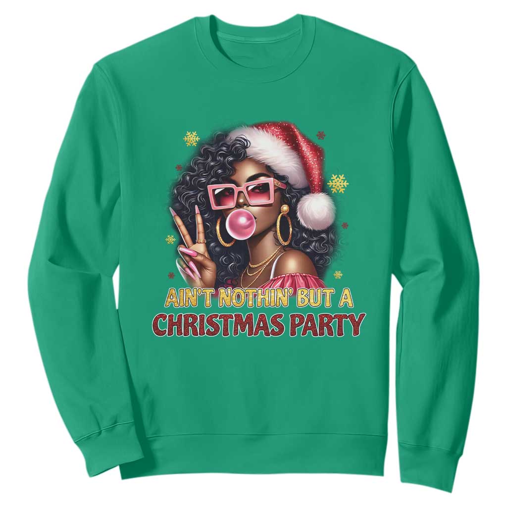 Funny Ain't Nothin' But A Christmas Party Sweatshirt African American Christmas Black Melanin Santa Gir TS11