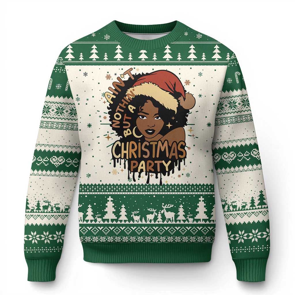 Funny Ain't Nothing But A Xmas Party Ugly Christmas Sweater African American Christmas Santa Black Melanin Girl TS11