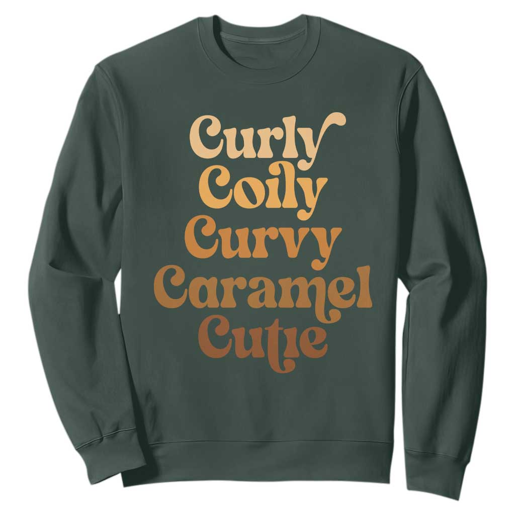 Afro Melanin Black Hair Sweatshirt Curly Coily Curvy Caramel Cutie TS11