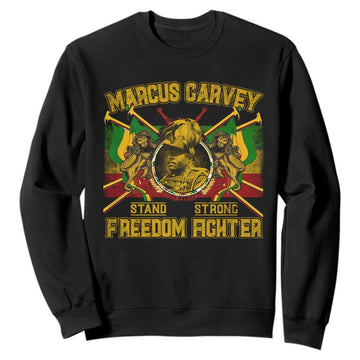 Marcus Garvey Sweatshirt Stand Strong Freedom Fighter Black History TS11
