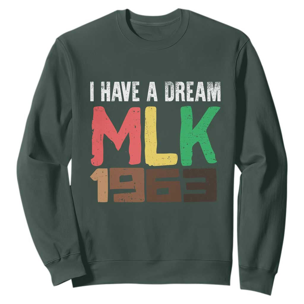 I Have A Dream Martin Luther King Sweatshirt MLK Day 1963 Speech Black History Month TS11