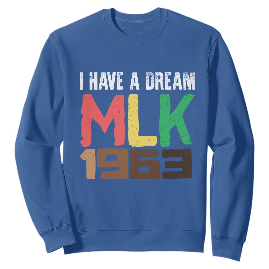 I Have A Dream Martin Luther King Sweatshirt MLK Day 1963 Speech Black History Month TS11