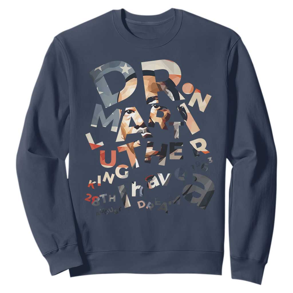 I Have A Dream Martin Luther King Jr Sweatshirt MLK Day 1963 Black History Leader TS11