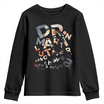 I Have A Dream Martin Luther King Jr Youth Sweatshirt MLK Day 1963 Black History Leader TS11