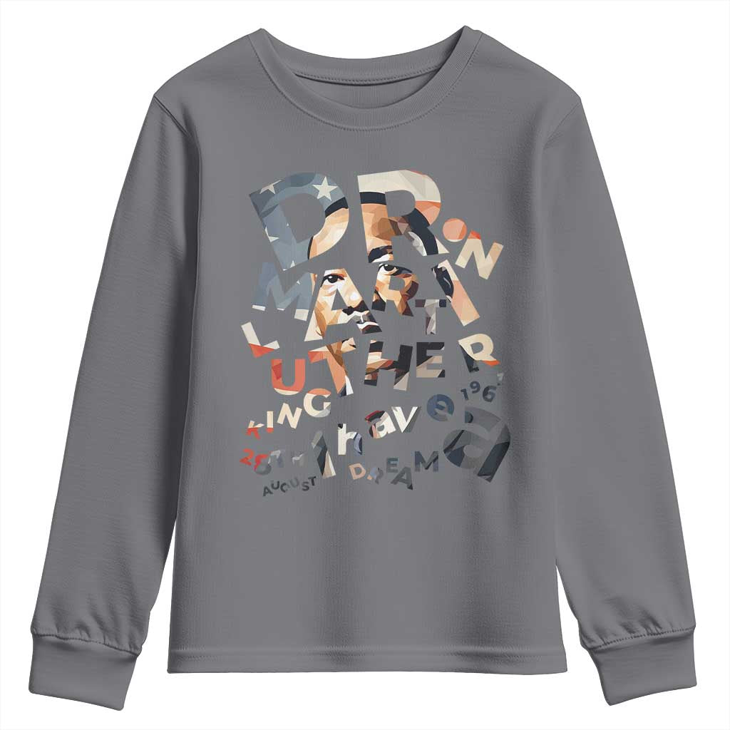 I Have A Dream Martin Luther King Jr Youth Sweatshirt MLK Day 1963 Black History Leader TS11