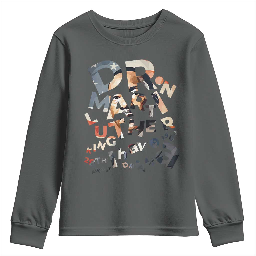 I Have A Dream Martin Luther King Jr Youth Sweatshirt MLK Day 1963 Black History Leader TS11