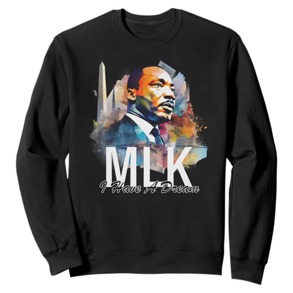 MLK Quote I Have A Dream Sweatshirt Martin Luther King Portrait Black History Month TS11