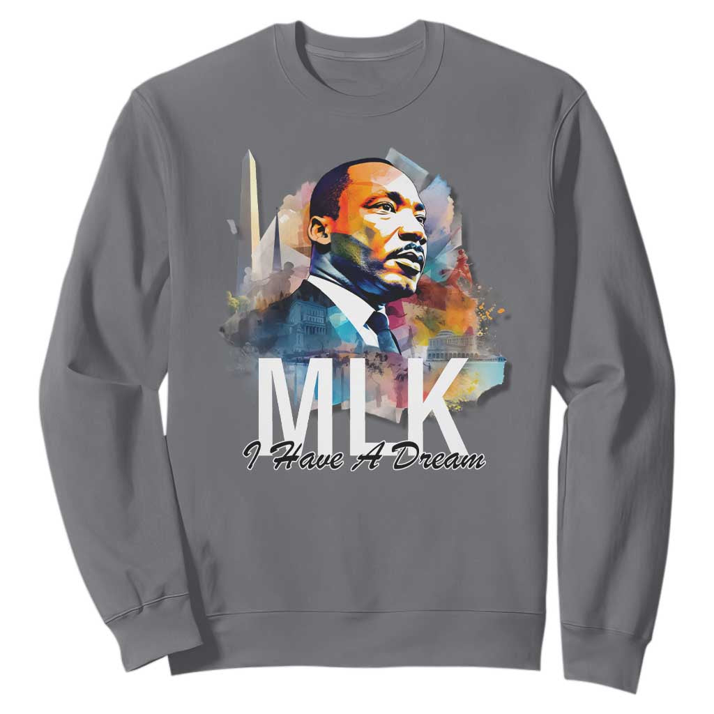 MLK Quote I Have A Dream Sweatshirt Martin Luther King Portrait Black History Month TS11