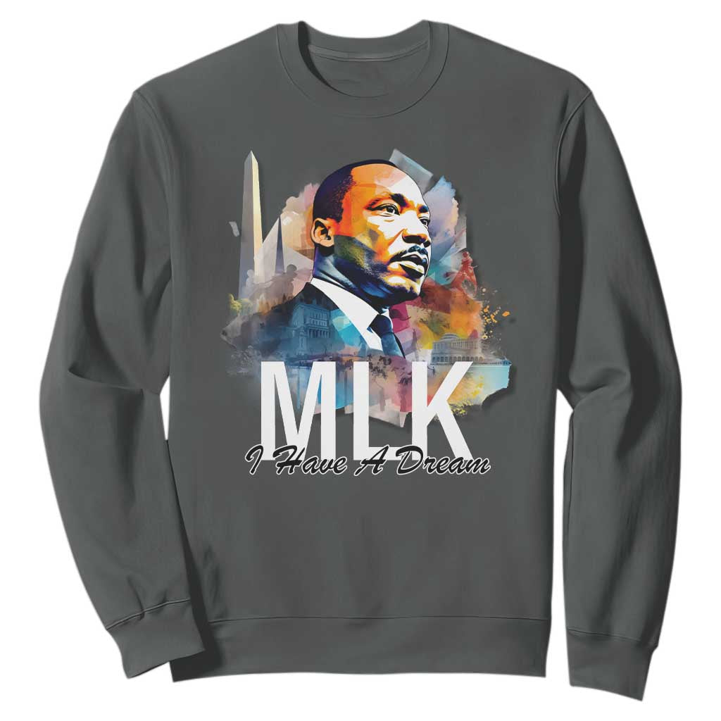 MLK Quote I Have A Dream Sweatshirt Martin Luther King Portrait Black History Month TS11
