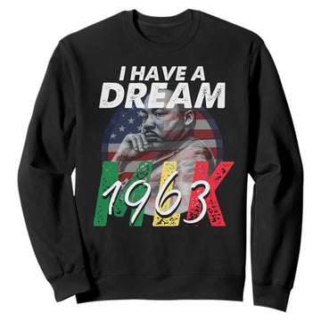 I Have A Dream Martin Luther King Jr MLK 1963 Sweatshirt Black History Month TS11