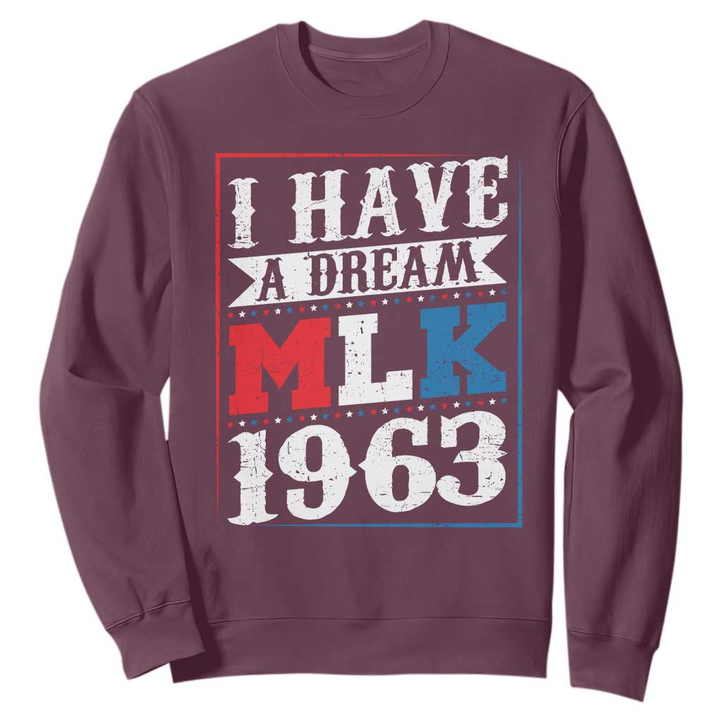 I Have A Dream Dr. Martin Luther King Jr Sweatshirt MLK Day 1963 TS11