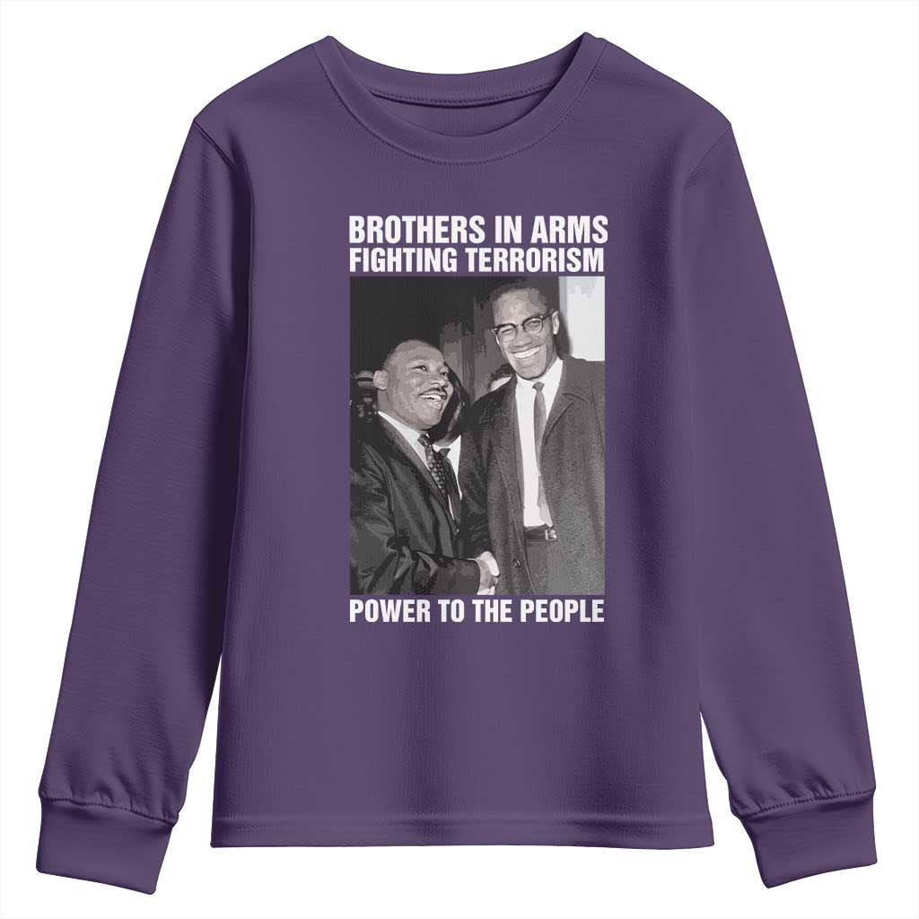 Martin Luther King And Malcolm X Youth Sweatshirt Brothers In Arms Fighting Terrorism Power To The People Black History Month TS11