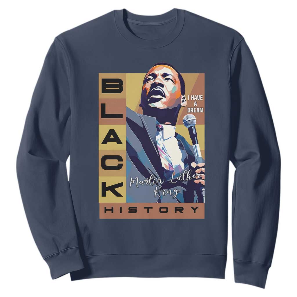 I Have A Dream Martin Luther King Jr MLK Quote Sweatshirt Black History Month TS11