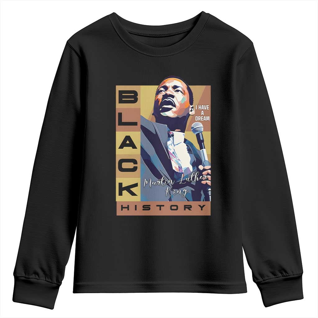 I Have A Dream Martin Luther King Jr MLK Quote Youth Sweatshirt Black History Month TS11