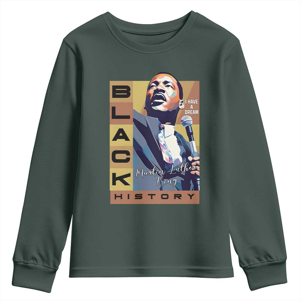 I Have A Dream Martin Luther King Jr MLK Quote Youth Sweatshirt Black History Month TS11