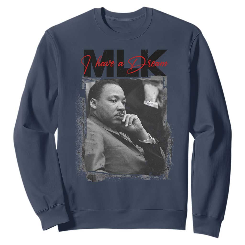 MLK I Have A Dream Sweatshirt Dr Martin Luther King Black History Month TS11