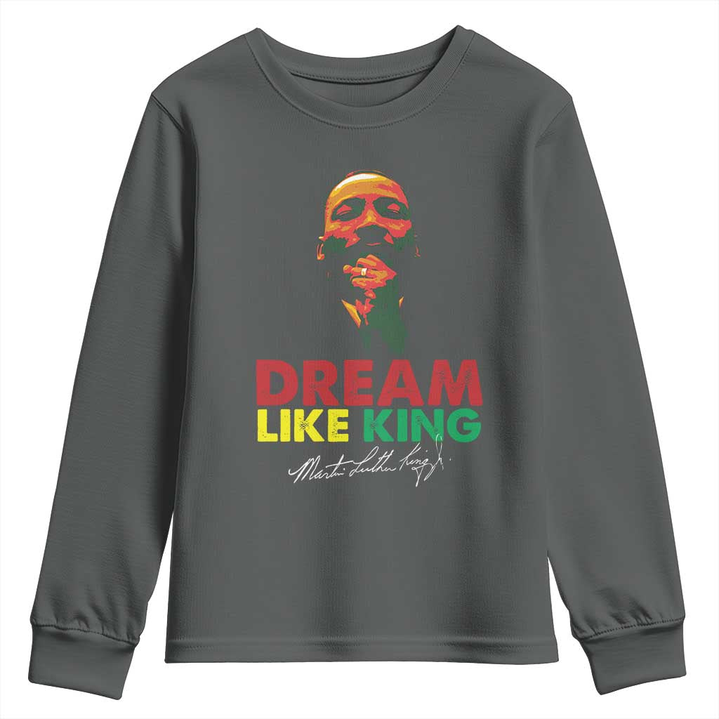 Dream Like King Martin Luther King Jr Youth Sweatshirt MLK Black History Month TS11