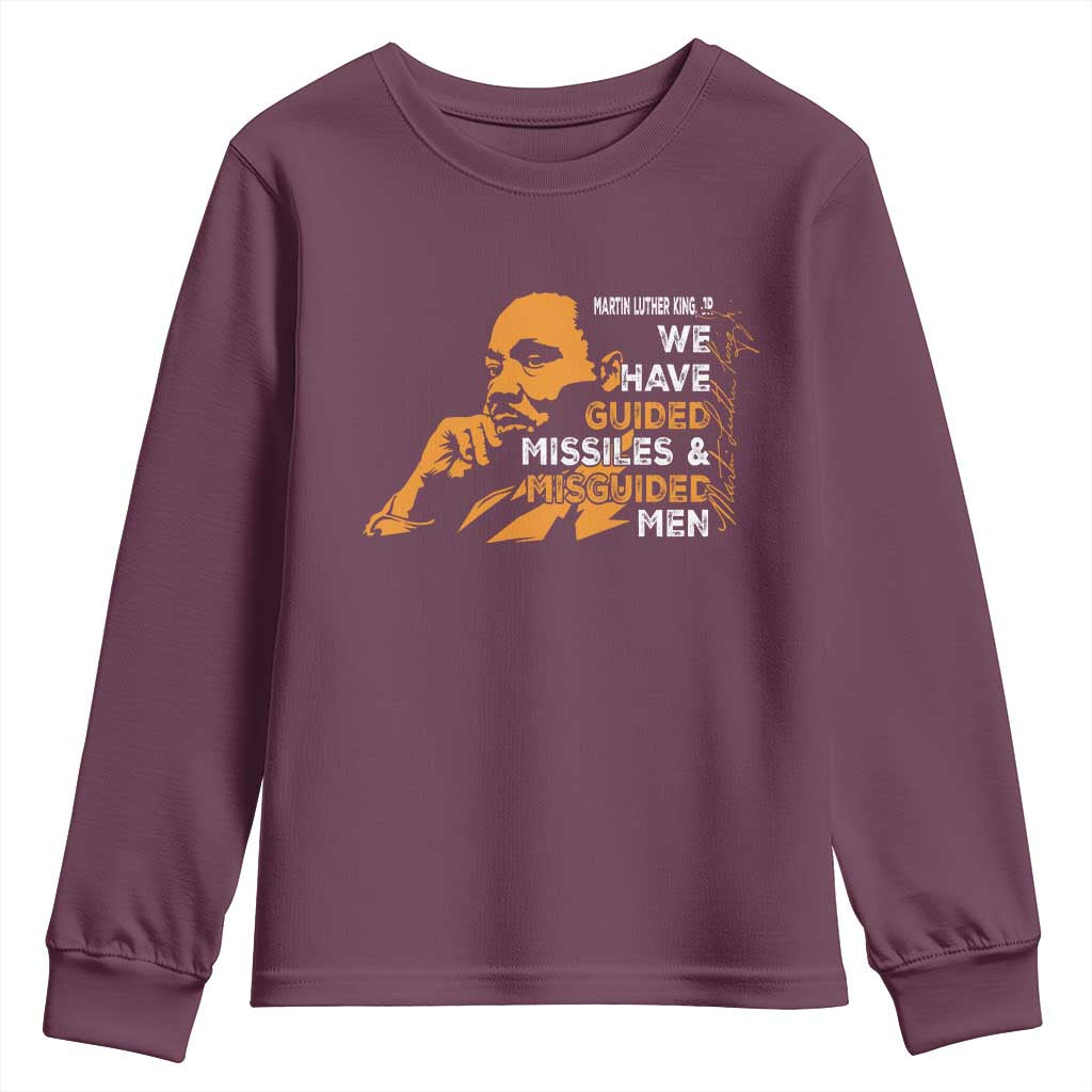 MLK We Have Guided Missiles And Misguided Men Youth Sweatshirt Martin Luther King Jr Quote Black History Month TS11