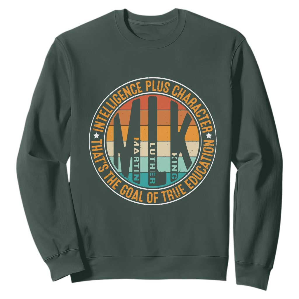 Intelligence Plus Character That's The Goal Of True Education Sweatshirt Martin Luther King TS11