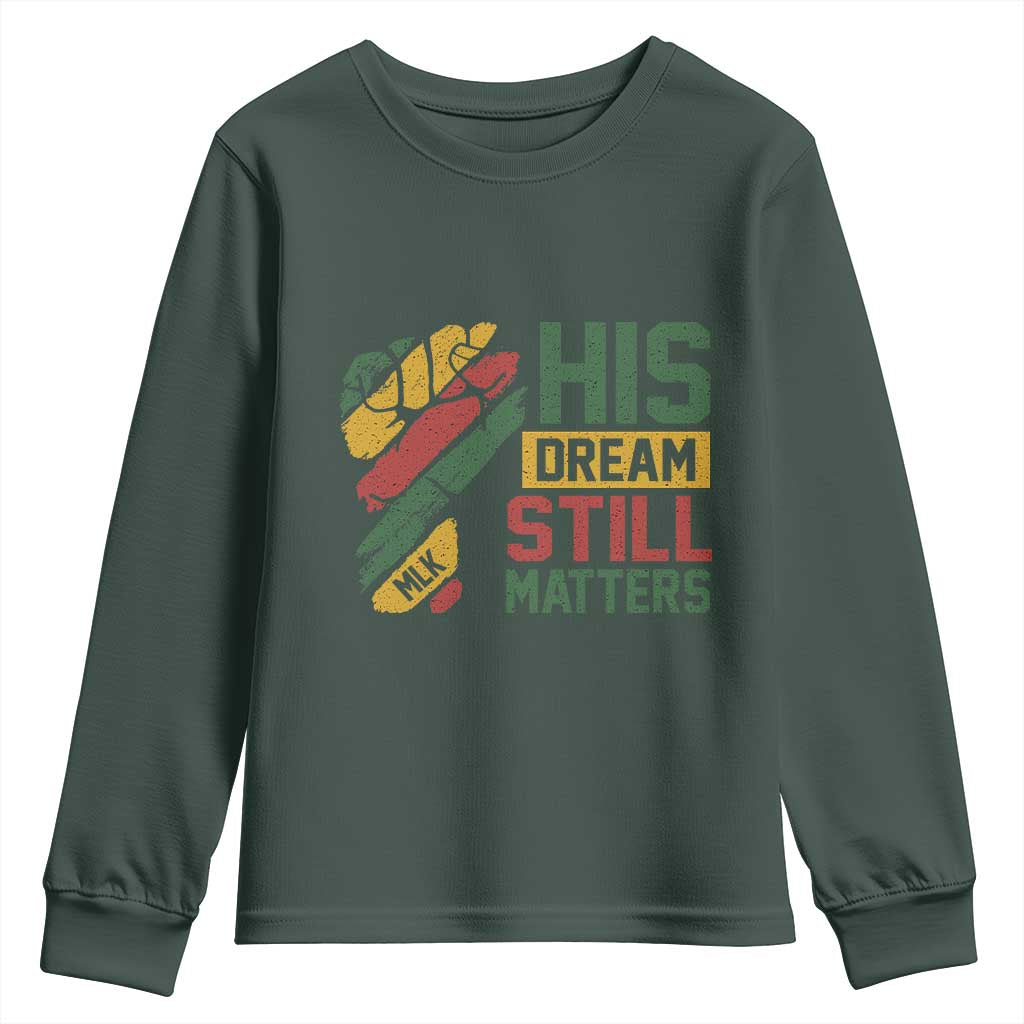 Martin Luther King Jr Youth Sweatshirt His Dream Still Matters MLK Day Hand Fist TS11