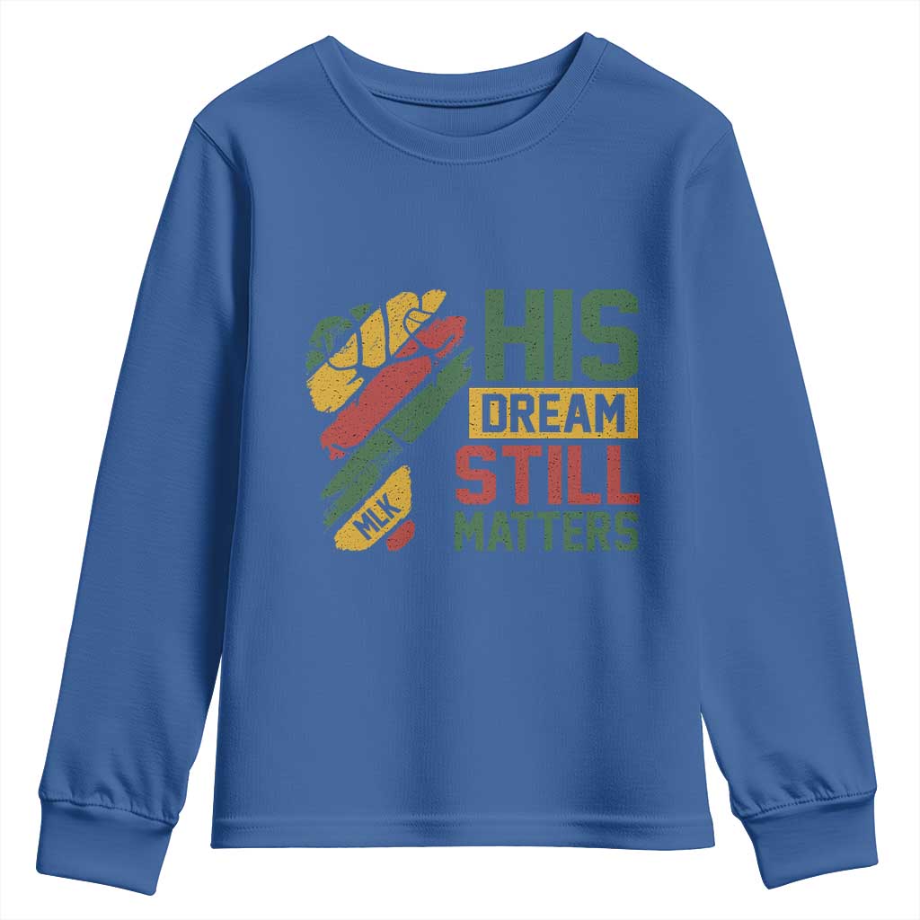 Martin Luther King Jr Youth Sweatshirt His Dream Still Matters MLK Day Hand Fist TS11