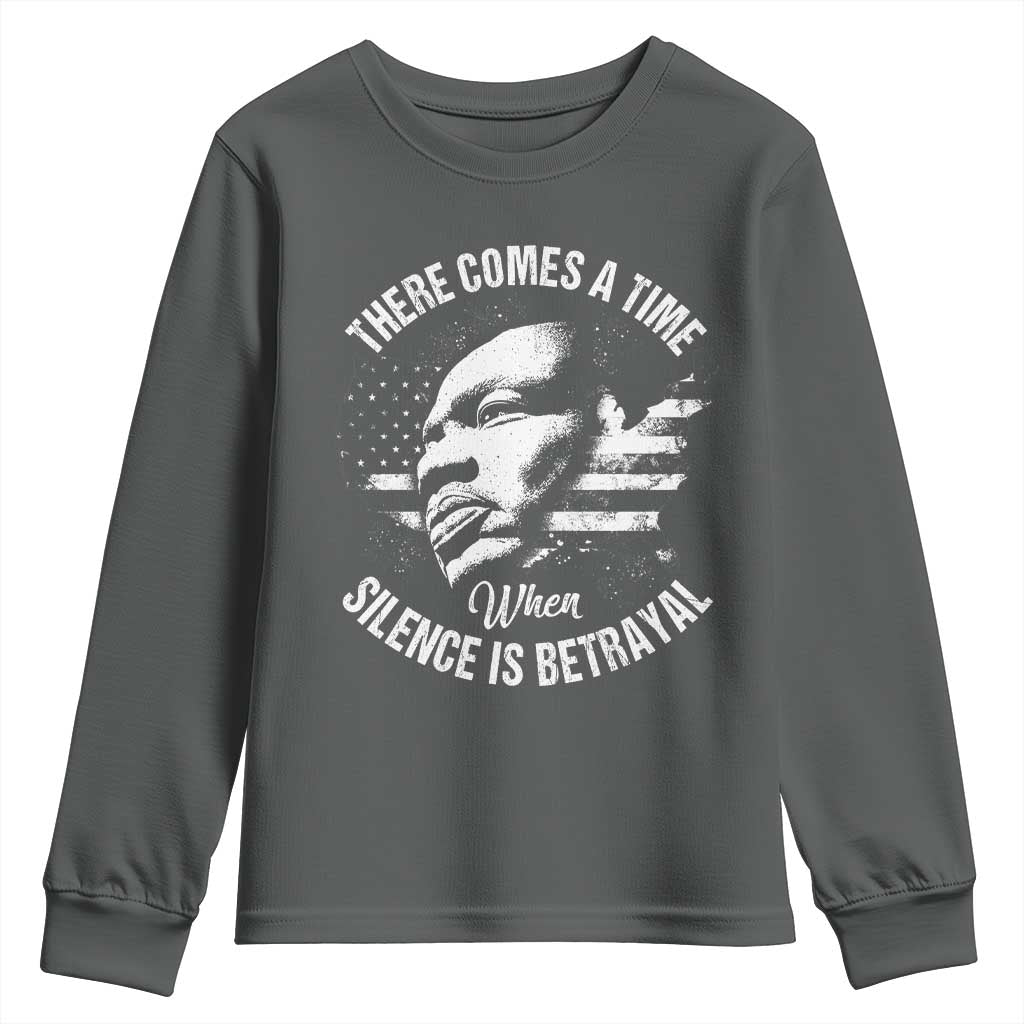 MLK Day There Comes A Time When Silence Is Betrayal Youth Sweatshirt Martin Luther King Vintage American Flag Black History Month TS11