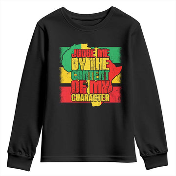 MLK Day Judge Me By The Content Of My Character Youth Sweatshirt Martin Luther King Africa Map Black History Month TS11