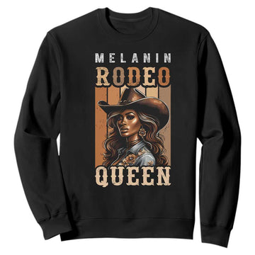Melanin Rodeo Queen Sweatshirt African American Melanin Black Western Cowgirl TS11