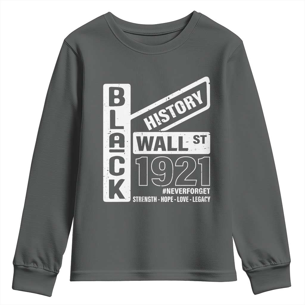 Never Forget Black Wall Street 1921 Youth Sweatshirt Tulsa Black History Month African American Heritage TS11