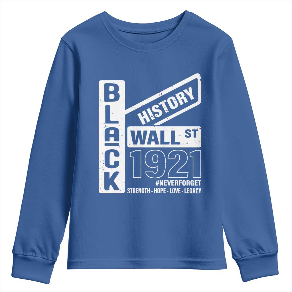 Never Forget Black Wall Street 1921 Youth Sweatshirt Tulsa Black History Month African American Heritage TS11
