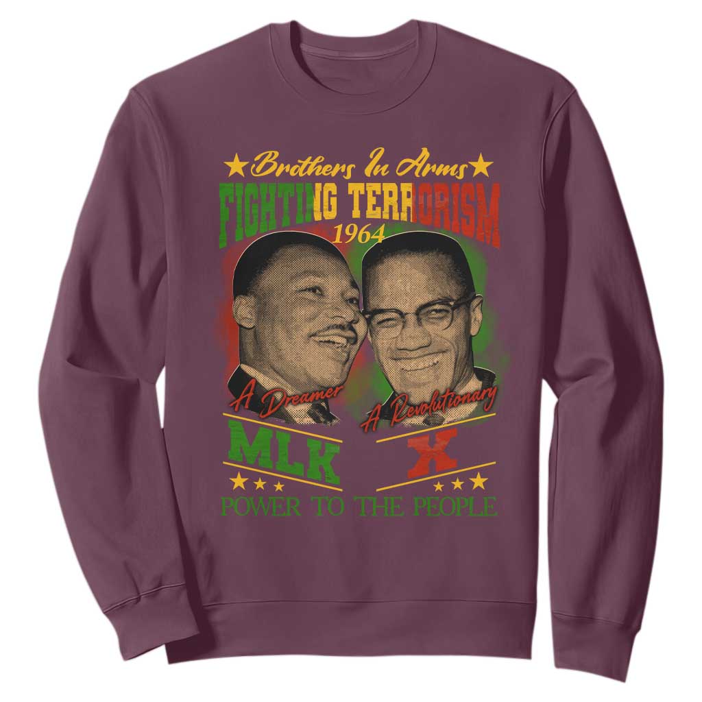Martin Luther King And Malcolm X Sweatshirt Brothers In Arms Fighting Terrorism 1964 Black History Leaders TS11