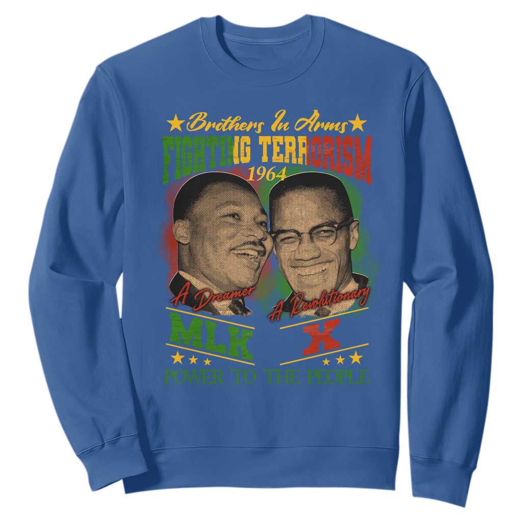 Martin Luther King And Malcolm X Sweatshirt Brothers In Arms Fighting Terrorism 1964 Black History Leaders TS11