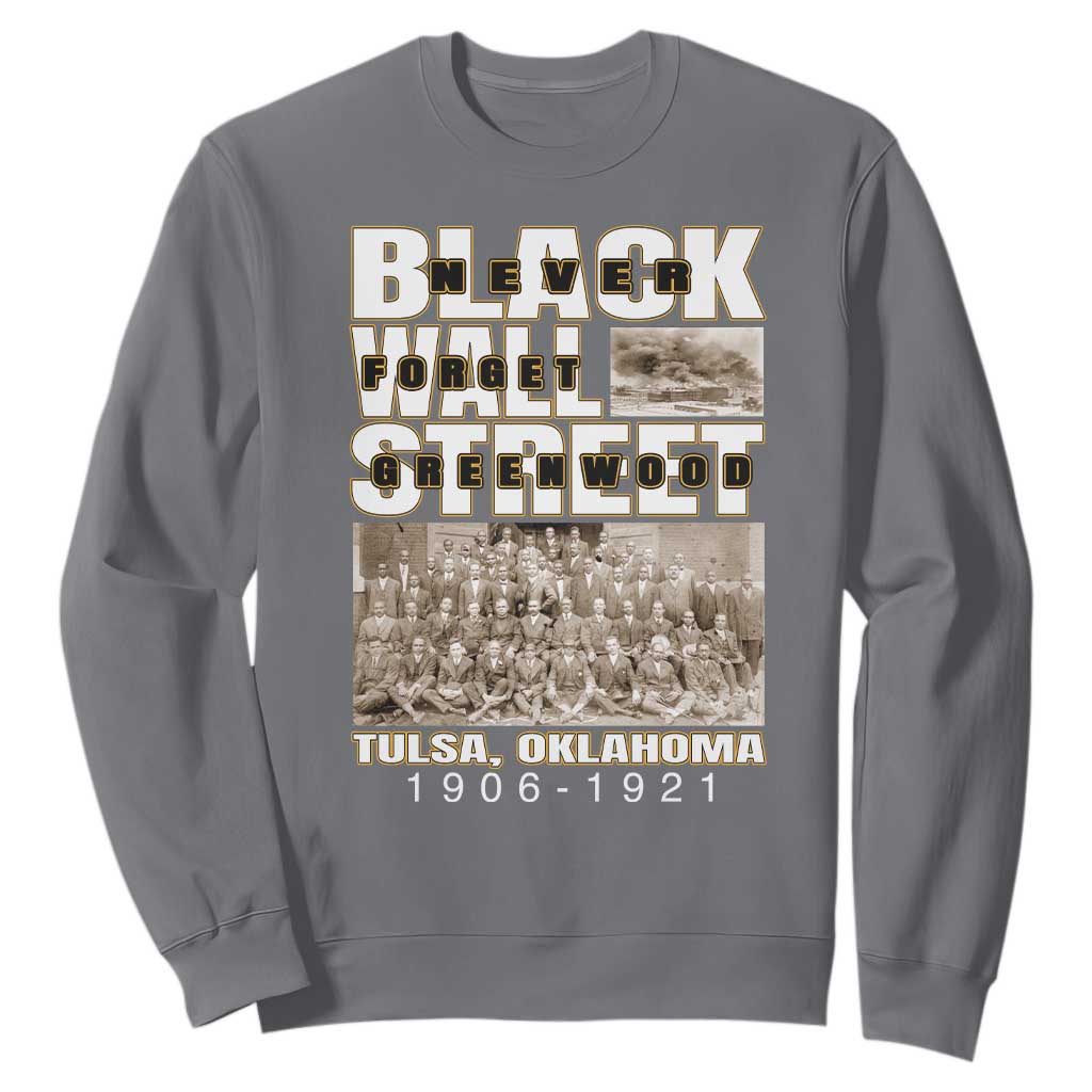 Never Forget Greenwood Black Wall Street Sweatshirt Black History TS11
