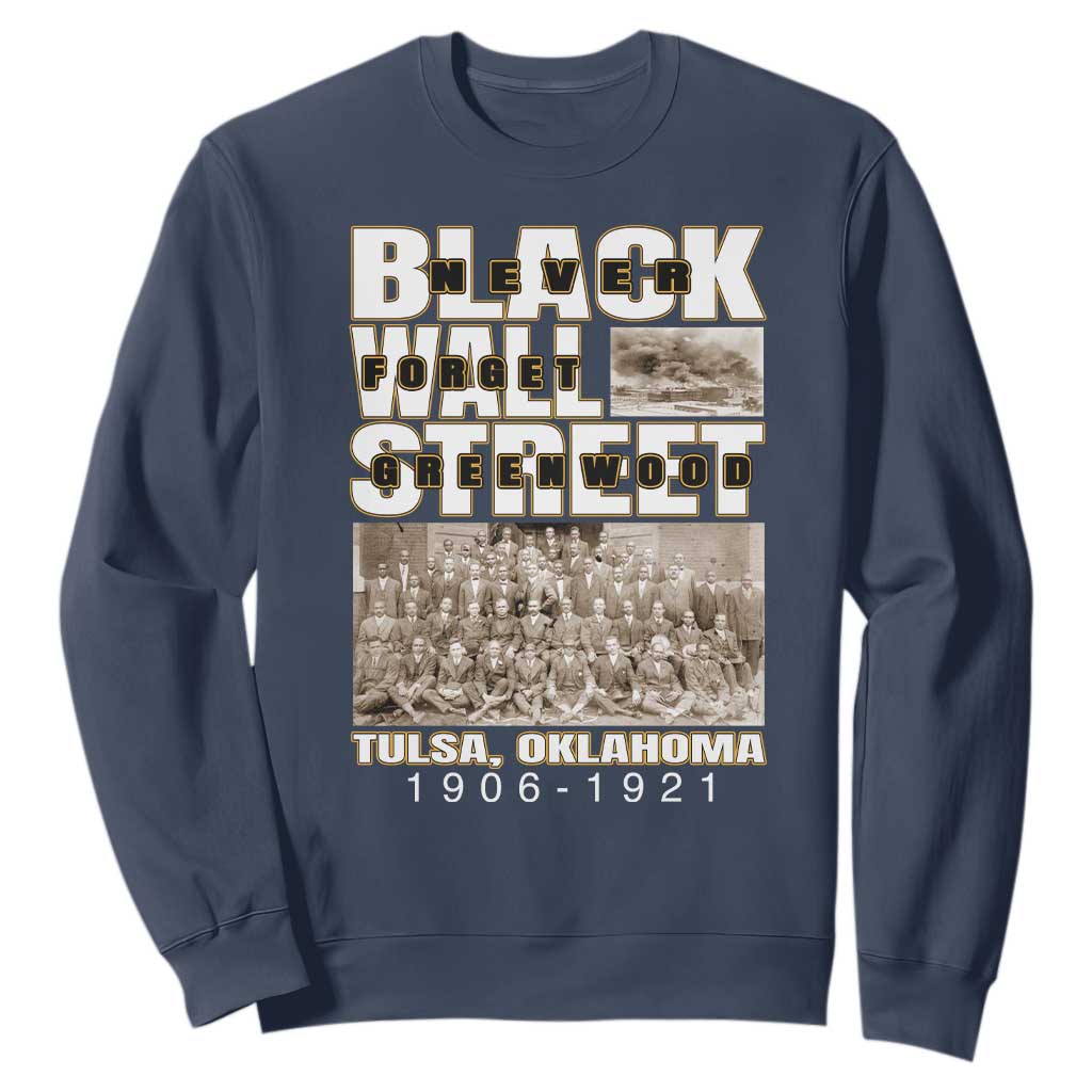 Never Forget Greenwood Black Wall Street Sweatshirt Black History TS11