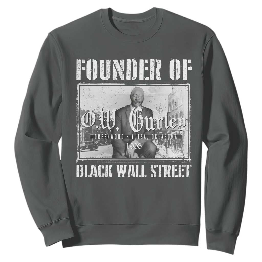 Founder Of Black Wall Street O.W. Gurley Sweatshirt Black History Month African American Heritage TS11