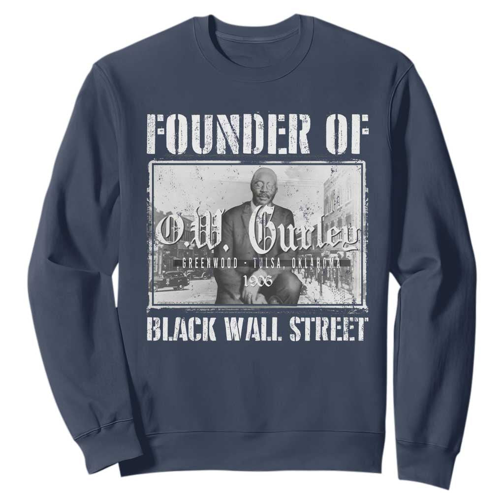 Founder Of Black Wall Street O.W. Gurley Sweatshirt Black History Month African American Heritage TS11