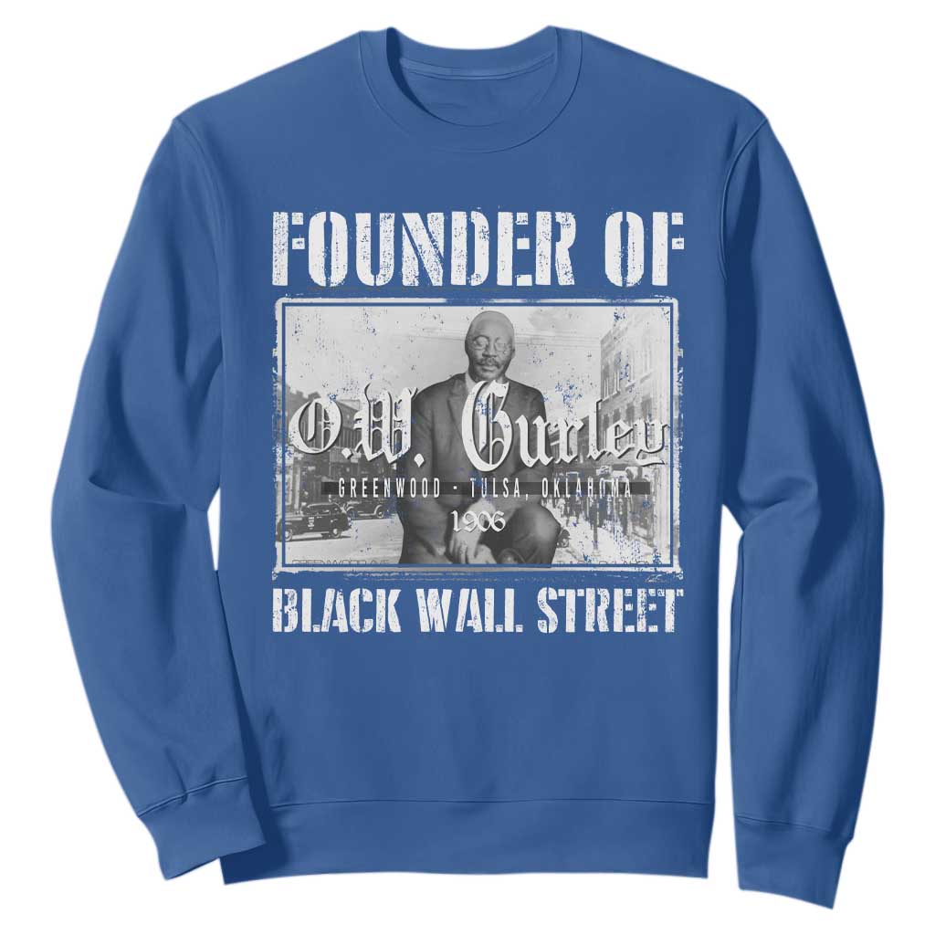 Founder Of Black Wall Street O.W. Gurley Sweatshirt Black History Month African American Heritage TS11