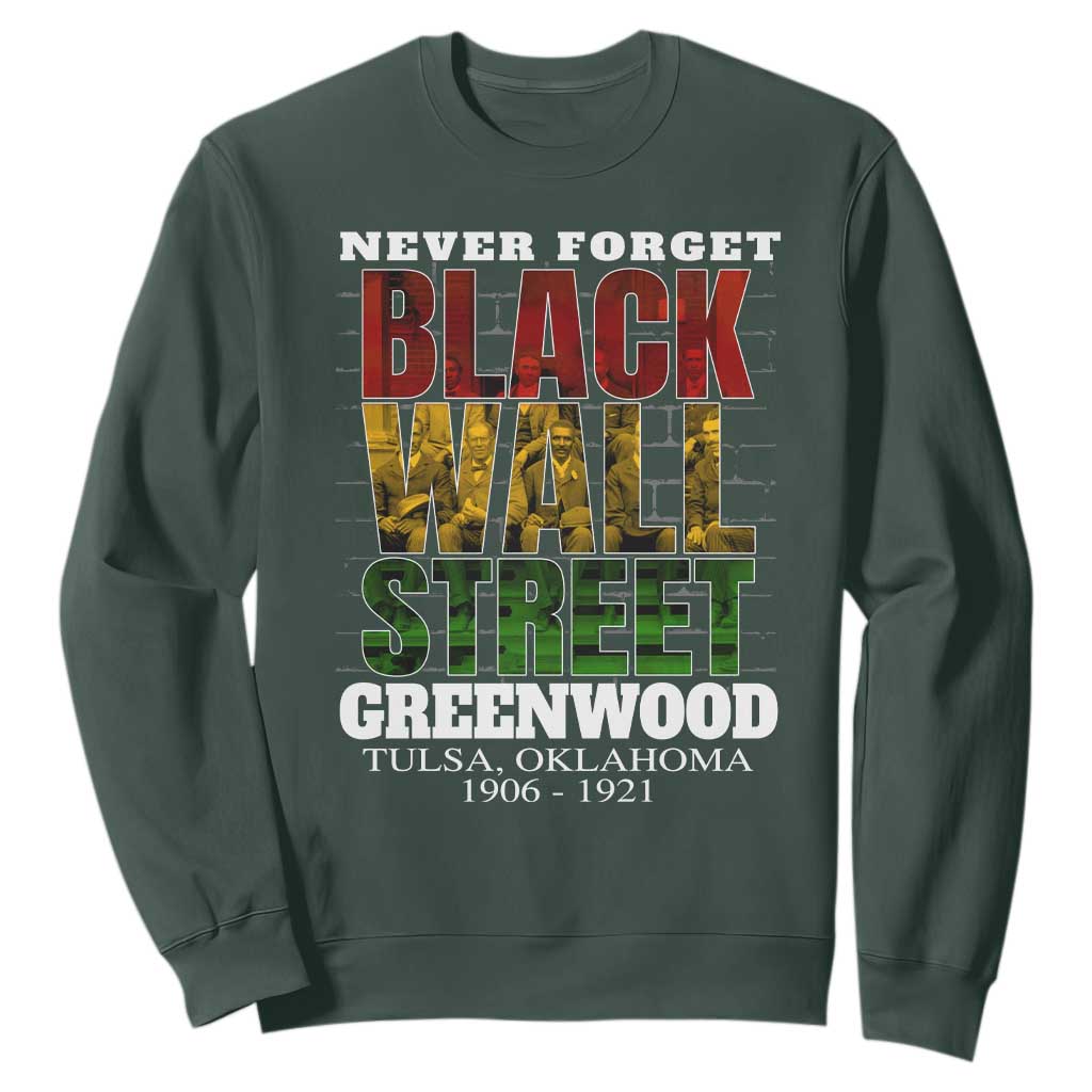 Never Forget Black Wall Street Sweatshirt Tulsa Oklahoma Black History Month African American Heritage TS11