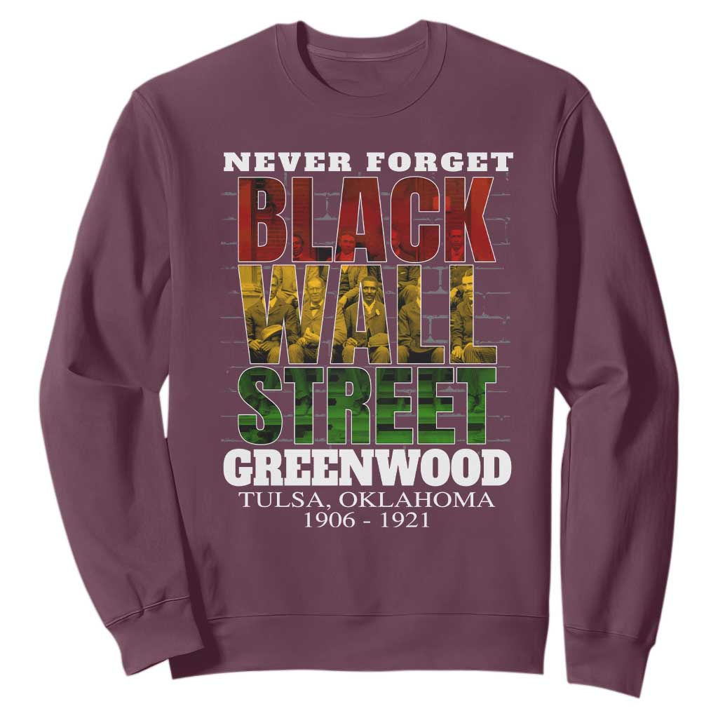 Never Forget Black Wall Street Sweatshirt Tulsa Oklahoma Black History Month African American Heritage TS11