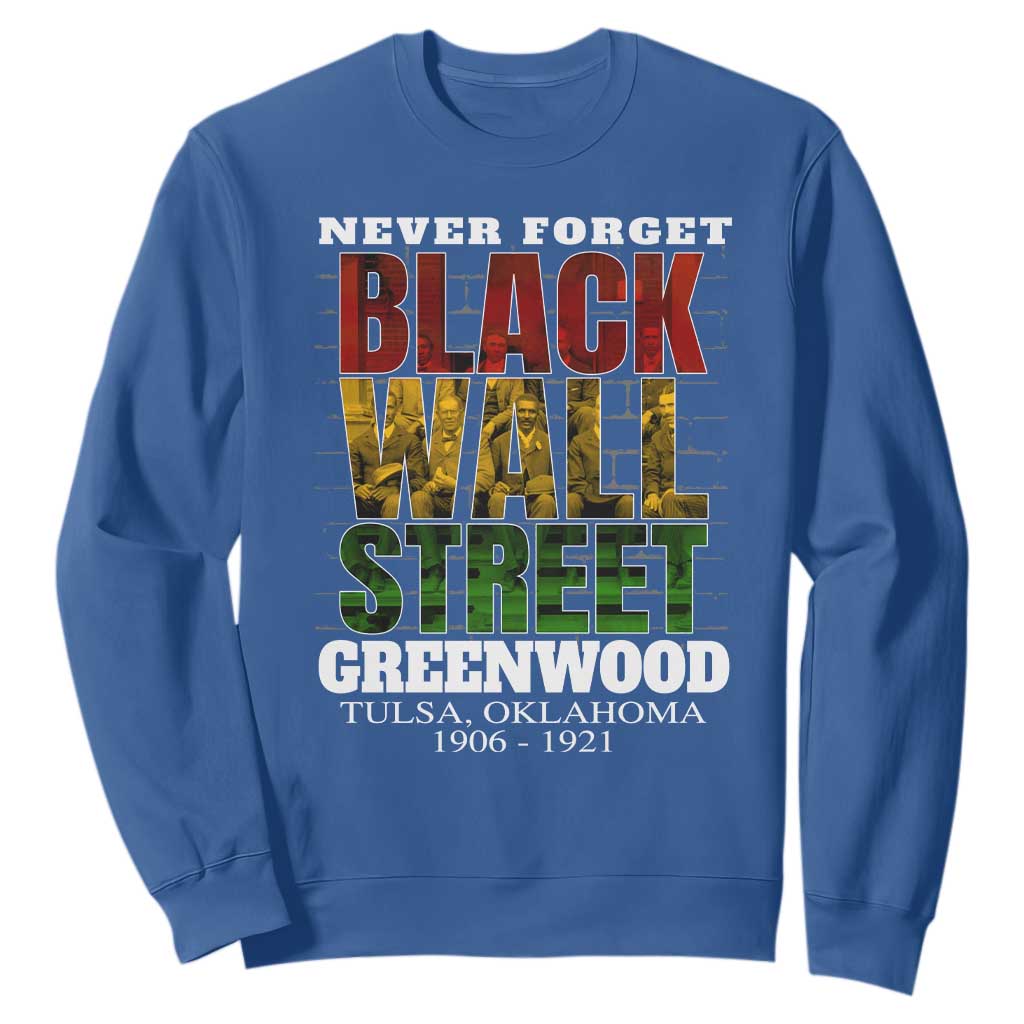 Never Forget Black Wall Street Sweatshirt Tulsa Oklahoma Black History Month African American Heritage TS11