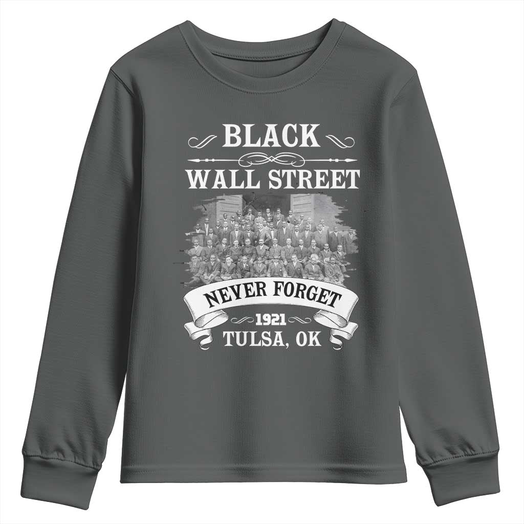 Never Forget Black Wall Street 1921 Youth Sweatshirt Tulsa Oklahoma Black History Month African American Heritage TS11