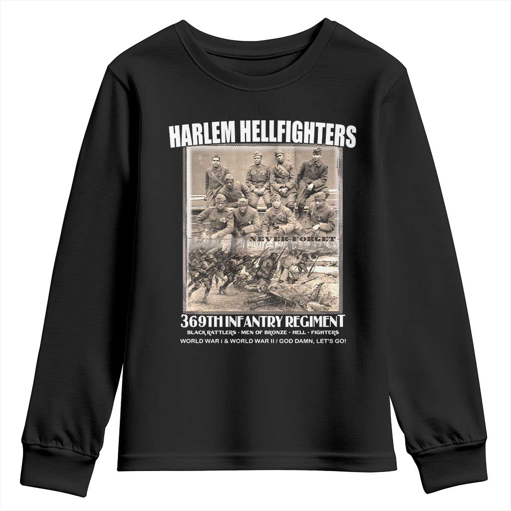 Never Forget Harlem Hellfighters Youth Sweatshirt 369TH Infantry Regiment Black God Damn Let's Go TS11
